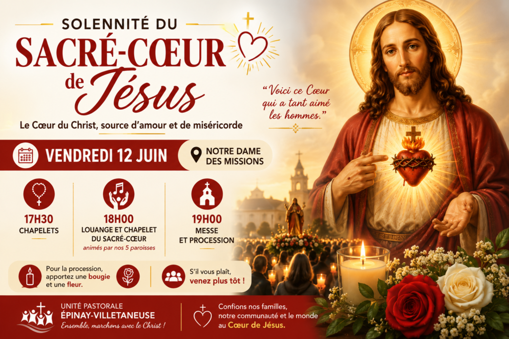 Aujourd&rsquo;hui 12 juin à NDM – Solennité du Sacré-Cœur de Jésus : une fête de l’amour de Dieu